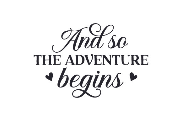 And so the Adventure Begins