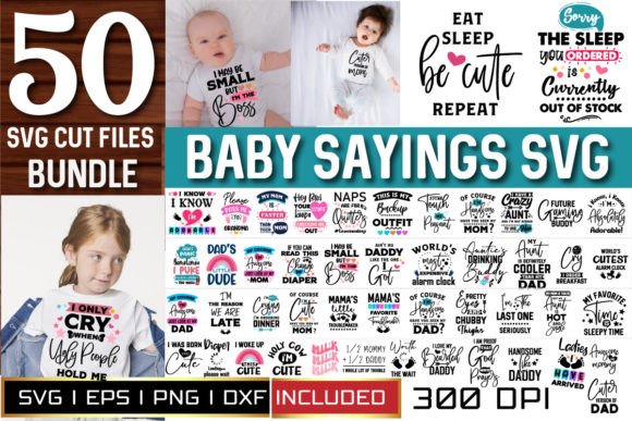 Baby Sayings Bundle, 50 Baby SVG Bundle