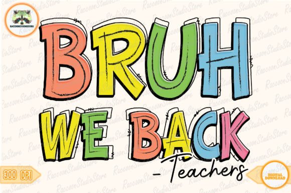 Bruh We Back Png, Back to School Png