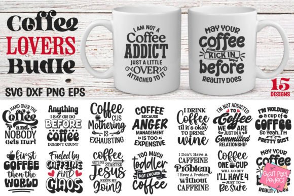 Coffee Svg Bundle, Funny Coffee Quotes