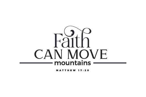 Faith Can Move Mountains Matthew 17:20