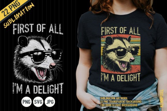 First of All I’m a Delight Opossum Shirt