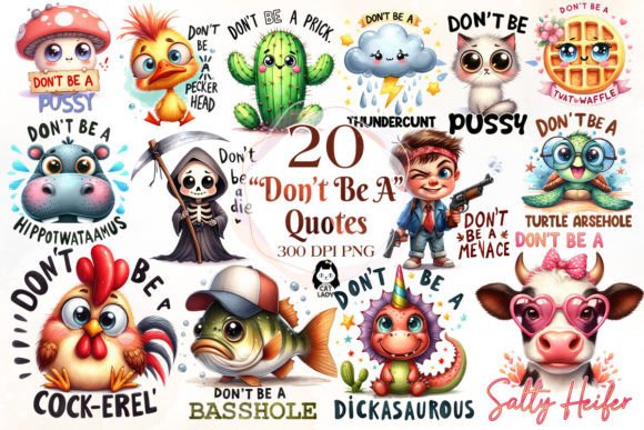 Funny Don’t Be a Quotes Sublimation