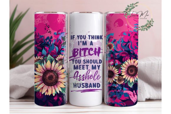 Funny Husband Wife Bitch Tumbler Wrap