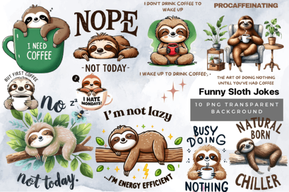 Funny Sarcastic Sloth Coffee Quote PNG