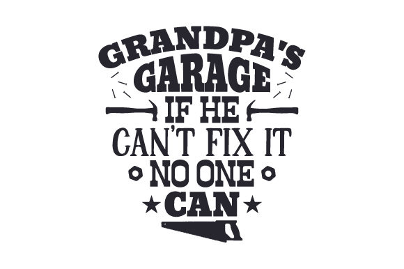 Grandpa’s Garage. if He Can’t Fix It, No One Can