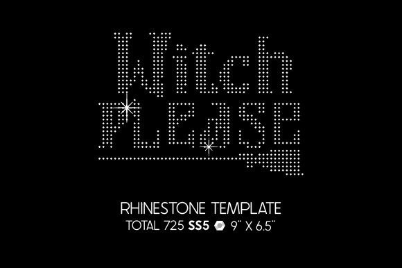Halloween Witch Please Rhinestone Template