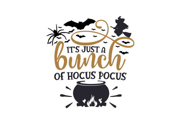 It’s Just a Bunch of Hocus Pocus