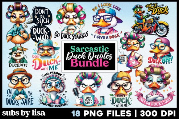 Sarcastic Sublimation Bundle, Funny Duck
