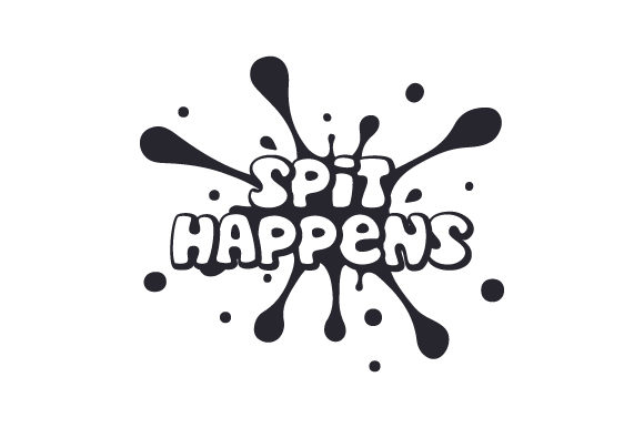 Spit Happens
