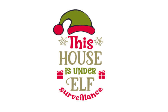 This House is Under Elf Surveillance