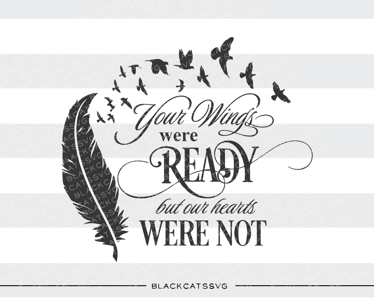 Your Wings Were Ready but Our Hearts Were Not